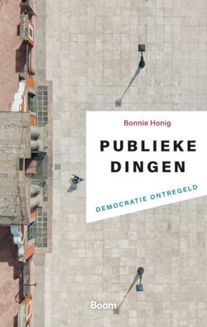 Bonnie Honig Publieke dingen recensie