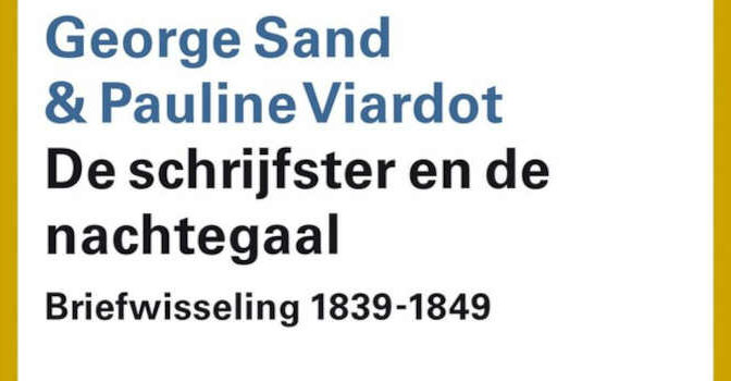 De schrijfster en de nachtegaal brieven van George Sand & Pauline Viardot Privé-domein 331