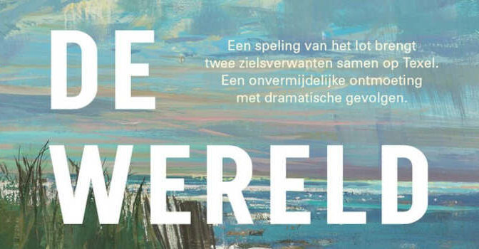 Hoe klein de wereld is roman over Texel van Carla de Jong & Walter Lucius