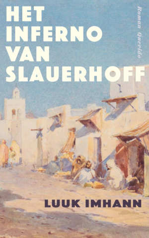 Luuk Imhann Het inferno van Slauerhoff recensie