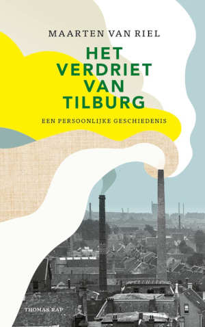 Maarten van Riel Het verdriet van Tilburg recensie