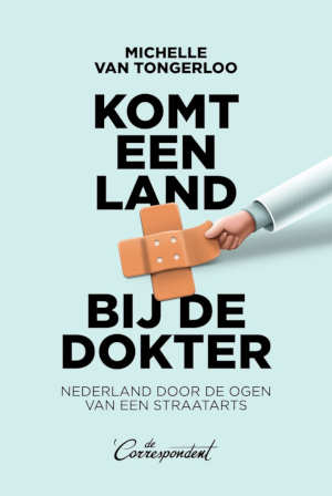 Michelle van Tongerloo Komt een land bij de dokter recensie