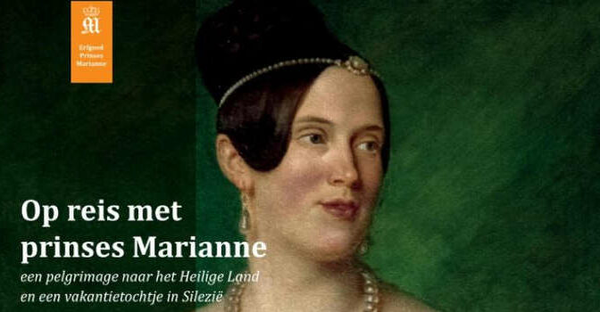 Op reis met prinses Marianne boek van Kees van der Leer en Marieke Spleithoff over een pelgrimage naar het Heilige Land en een vakantietochtje in Silezië