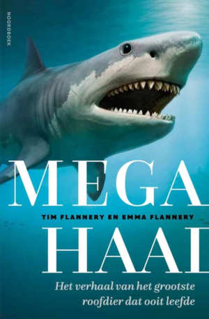 Tim Flannery en Emma Flannery Megahaai recensie