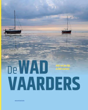 Addo van der Eijk & Rob Leemans De Wadvaarders recensie