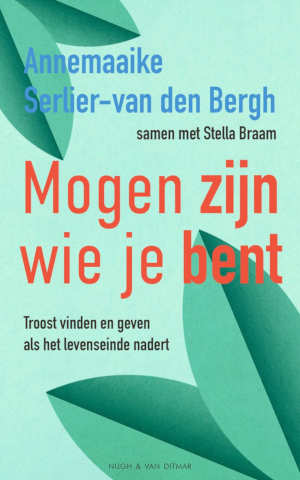 Annemaaike Serlier-van den Bergh & Stella Braam Mogen zijn wie je bent recensie