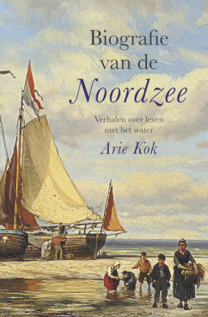 Arie Kok Biografie van de Noordzee recensie