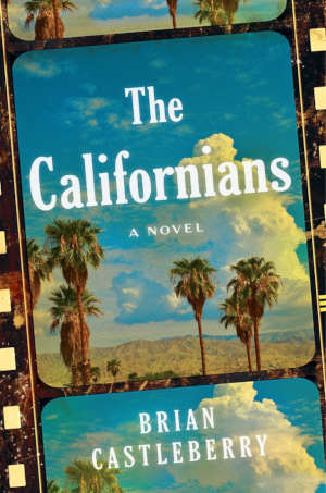 Brian Castleberry The Californians review en recensie