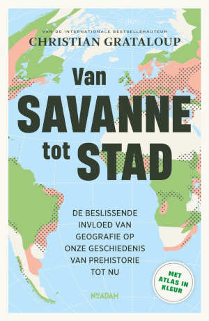 Christian Grataloup Van savanne tot stad recensie