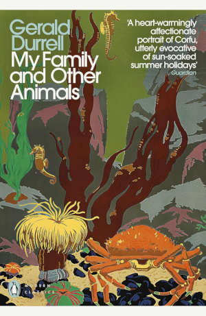 Gerald Durrell My Family and Other Animals