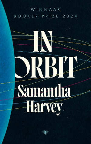 Samantha Harvey In Orbit recensie