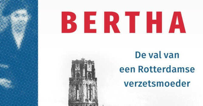 Tante Bertha boek van Gerard Groeneveld over de val van een Rotterdamse verzetsmoeder