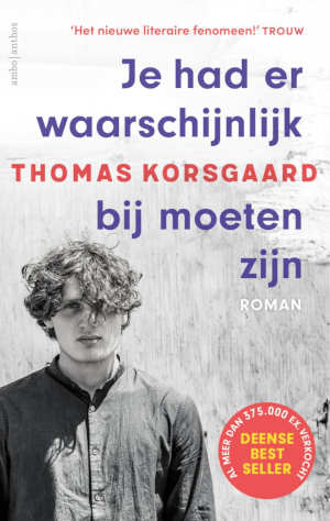 Thomas Korsgaard Je had er waarschijnlijk bij moeten zijn recensie