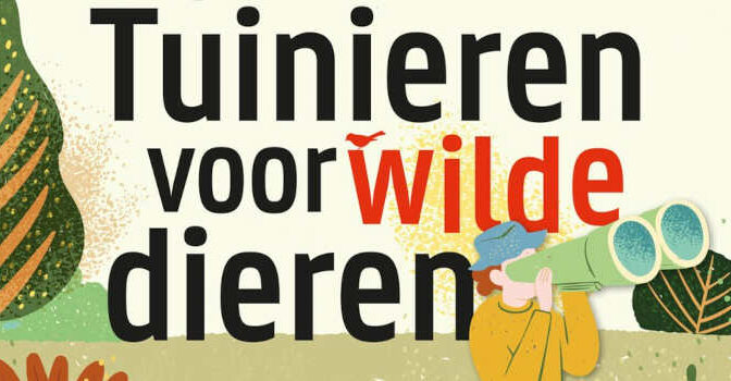 Tuinieren voor wilde dieren tuinboek van Barbara Rijpkema