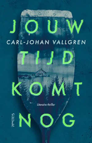 Carl-Johan Vallgren Jouw tijd komt nog recensie