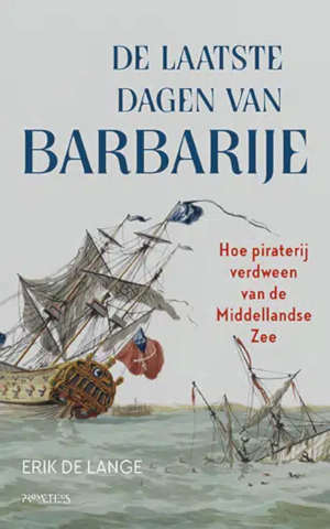 Erik de Lange De laatste dagen van Barbarije recensie