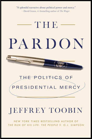 Jeffrey Toobin The Pardon recensie en review