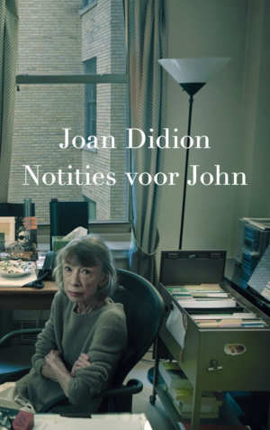 Joan Didion Notities aan John