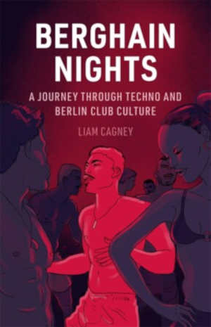 Liam Cagney Berghain Nights recensie