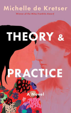 Michelle de Kretser Theory & Practice