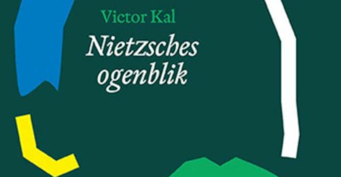 Nietzsches ogenblik boek van Victor Kal over Friedrich Nietzsche