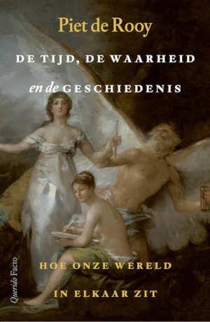 Piet de Rooy De tijd, de waarheid en de geschiedenis recensie